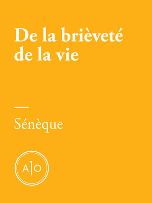 cover image of De la brièveté de la vie